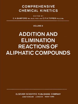 cover image of Addition and Elimination Reactions of Aliphatic Compounds